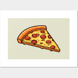 Just a Slice of Pizza Posters and Art